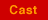 Cast